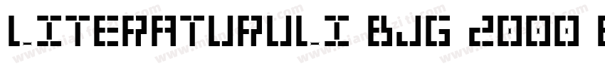 literaturuli BJG 2000 Bold字体转换